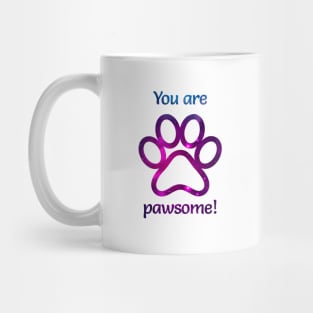 You are pawsome! Mug